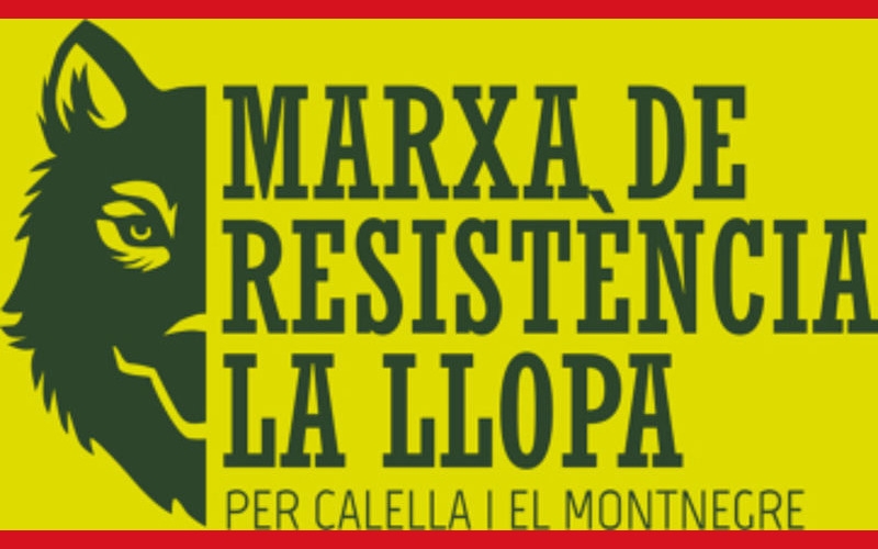 VIII MARXA DE RESISTÈNCIA LA LLOPA PER CALELLA I EL MONTNEGRE - Inscriu-te VIII MARXA DE RESISTÈNCIA LA LLOPA PER CALELLA I EL MONTNEGRE - Inscriu-te